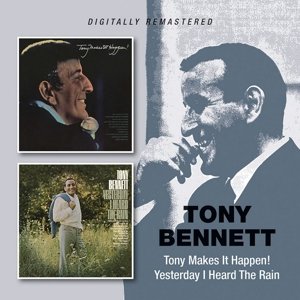 Bennett, Tony - Tony Makes It Happen!/Yesterday I Heard the Rain Bennett Tony
