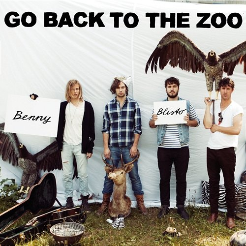 Benny Blisto Go Back To The Zoo