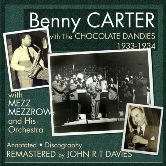 Benny Carter With the Chocolate Dandies Benny Carter