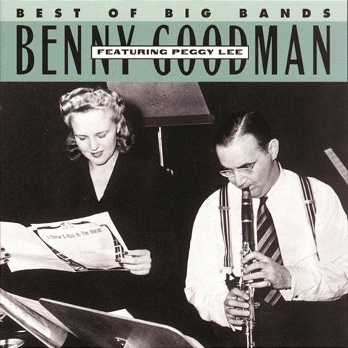 Benny Goodman Featuring Peggy Lee Benny Goodman