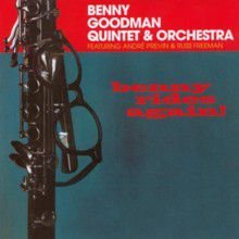 Benny Rides Again! (Bonus Tracks) Benny Goodman Quintet