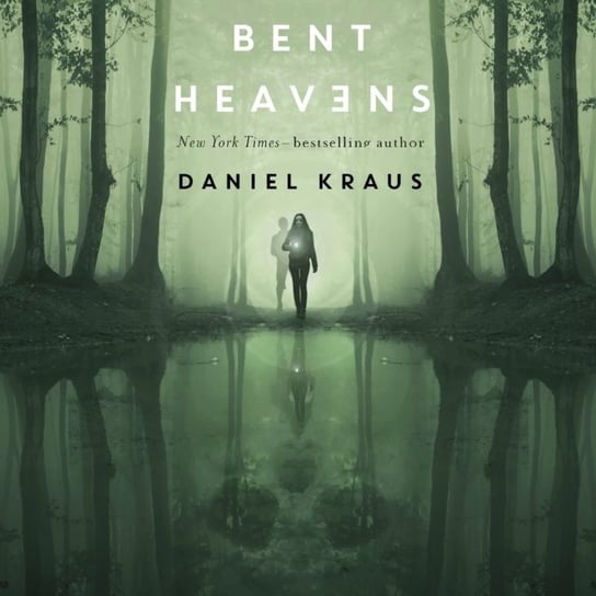 Bent Heavens Kraus Daniel
