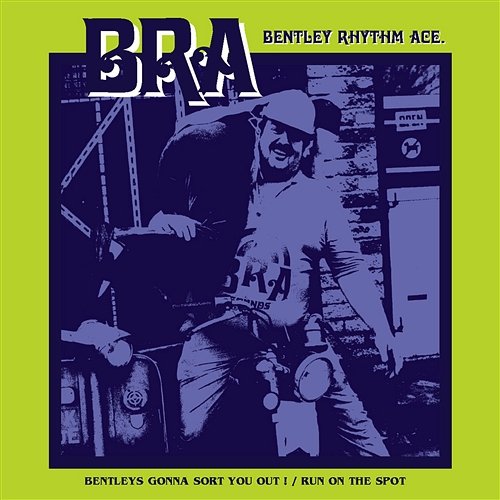 Bentley's Gonna Sort You Out [playlist 2] Bentley Rhythm Ace