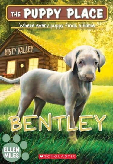 Bentley (The Puppy Place #53) Miles Ellen