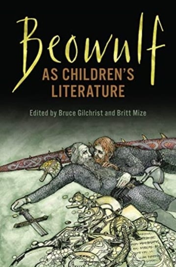 Beowulf as Childrens Literature Opracowanie zbiorowe