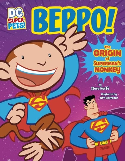 Beppo!: The Origin of Superman's Monkey Steve Korte