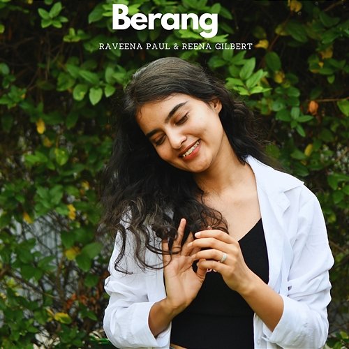 Berang Raveena Paul, Reena Gilbert