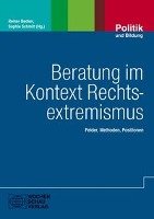 Beratung im Kontext Rechtsextremismus Wochenschau Verlag