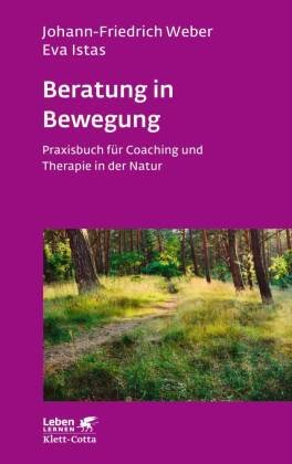 Beratung in Bewegung (Leben Lernen, Bd. 337) Klett-Cotta