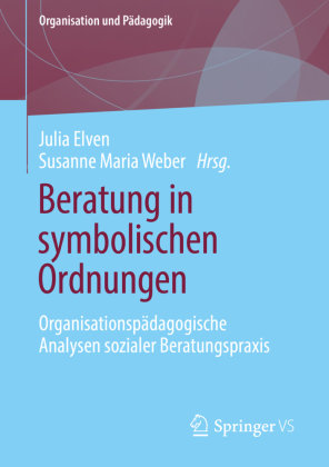Beratung in symbolischen Ordnungen Gabler Betriebswirt.-Vlg, Springer Fachmedien Wiesbaden Gmbh