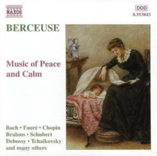 Berceuse. Music Of Peace And Calm Various Artists