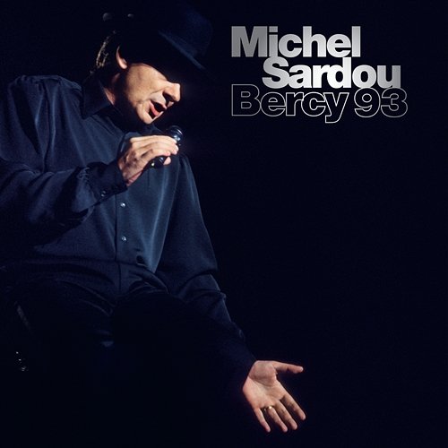 Bercy 93 Michel Sardou