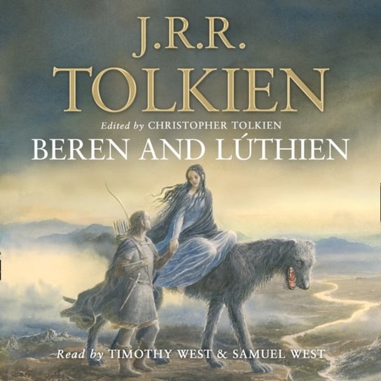 Beren and Luthien Tolkien Christopher, Tolkien J. R. R.