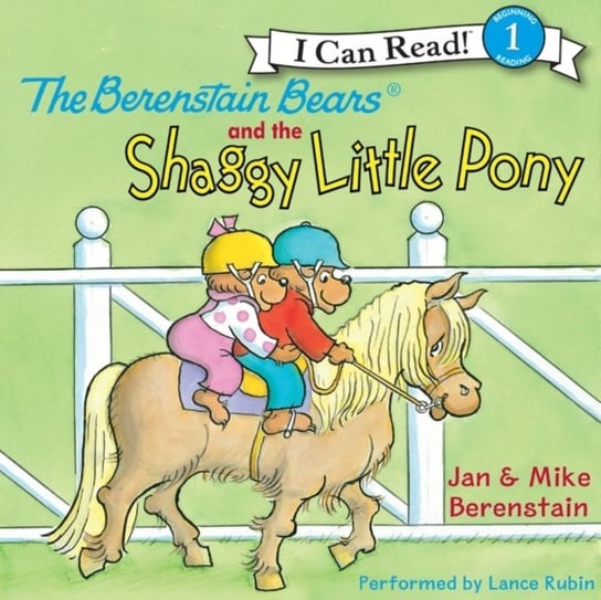 Berenstain Bears and the Shaggy Little Pony Berenstain Jan, Berenstain Mike