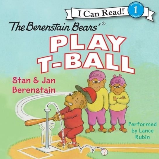 Berenstain Bears Play T-Ball Berenstain Jan, Berenstain Stan