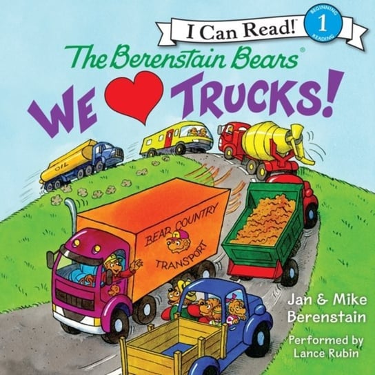 Berenstain Bears: We Love Trucks! Berenstain Mike, Berenstain Jan