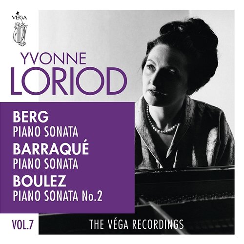 Berg, Barraqué, Boulez: Piano sonatas Yvonne Loriod