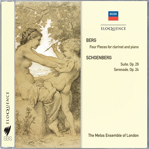 Berg: Four Pieces For Clarinet & Piano; Schoenberg: Suite; Serenade The Melos Ensemble Of London