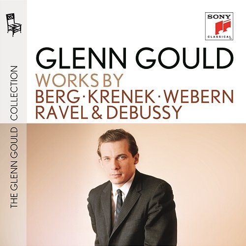 Berg/Krenek/Webern/Ravel/Debussy Glenn Gould