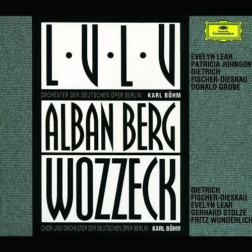 Berg: Lulu & Wozzeck Chor der Deutschen Oper Berlin, Orchester der Deutschen Oper Berlin, Karl Böhm