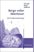 Berge voller Abenteuer Dewald Wilfried, Mayr Wolfgang, Umbach Klaus
