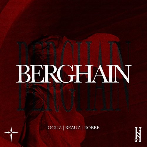 BERGHAIN Beauz, OGUZ, Robbe