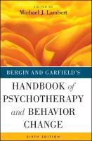 Bergin and Garfield's Handbook of Psychotherapy and Behavior Change Lambert Michael J.
