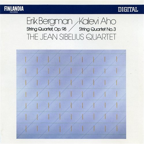 Bergman : String Quartet Op.98 & Aho : String Quartet No.3 The Jean Sibelius Quartet