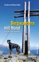 Bergwandern mit Hund Hlatky Christine, Hlatky Michael