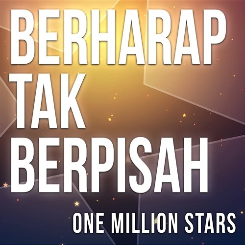 Berharap Tak Berpisah One Million Stars