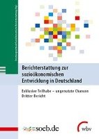 Berichterstattung zur sozioökonomischen Entwicklung in Deutschland Wbv Media Gmbh, Wbv Media