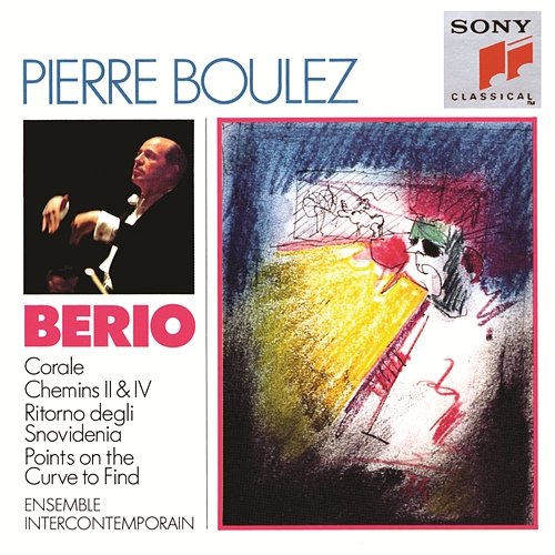Berio: Corale, Chemins, Il ritorno degli snovidenia & Points on the Curve to Find Pierre Boulez