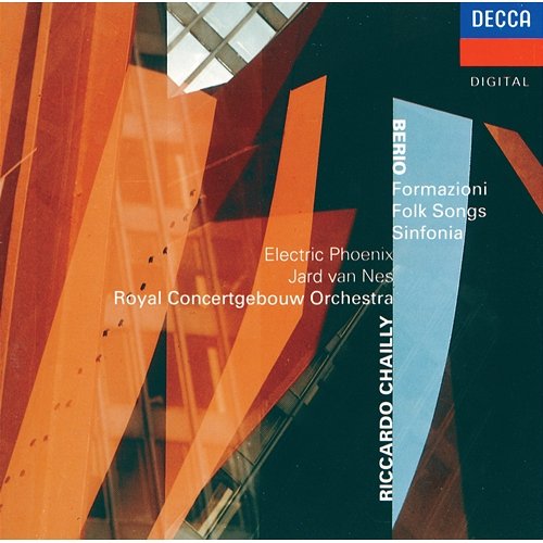 Berio: Formazioni; Folk Songs; Sinfonia Jard van Nes, Electric Phoenix, Royal Concertgebouw Orchestra, Riccardo Chailly