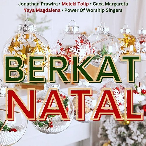 Berkat Natal Power Of Worship Singers & Jonathan Prawira, Yaya Magdalena, Caca Margareta, Melcki Tolip