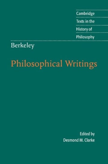 Berkeley: Philosophical Writings Desmond M. Clarke