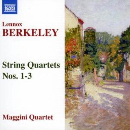 Berkeley: String Quartets, Nos. 1-3 Maggini Quartet