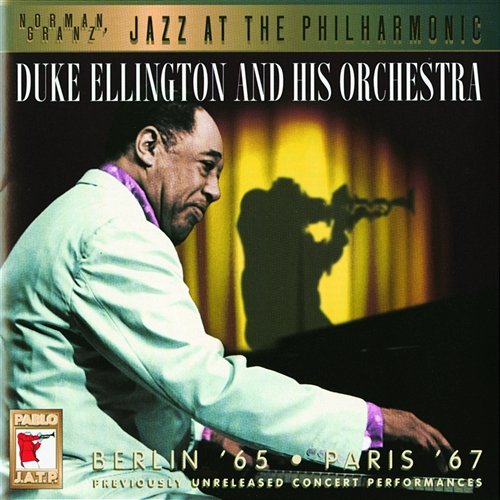 Berlin '65/Paris '67 Duke Ellington & His Orchestra