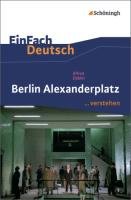 Berlin Alexanderplatz. EinFach Deutsch ...verstehen Doblin Alfred, Schwake Timotheus