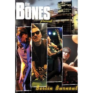 Berlin Burnout The Bones