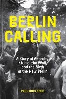 Berlin Calling Hockenos Paul