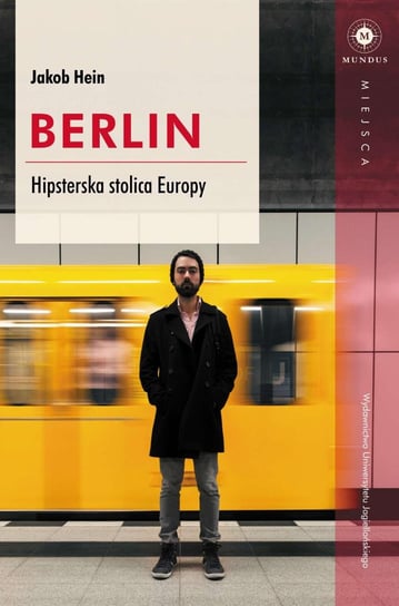 Berlin. Hipsterska stolica Europy - ebook mobi Hein Jakob