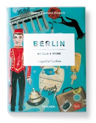 Berlin. Hotels & More Taschen Angelika