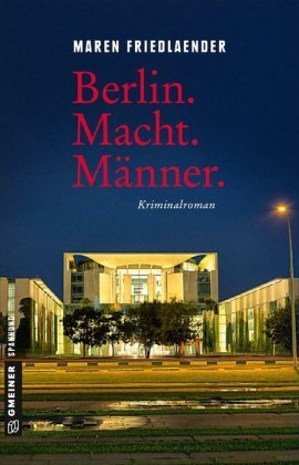 Berlin.Macht.Männer. Gmeiner-Verlag