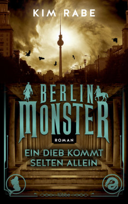 Berlin Monster - Ein Dieb kommt selten allein Bastei Lubbe Taschenbuch