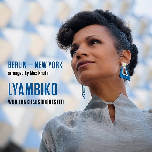 Berlin - New York Lyambiko, Wdr Funkhausorchester