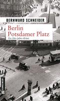 Berlin Potsdamer Platz Schneider Bernward