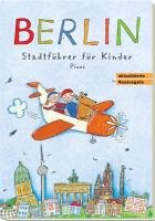 Berlin. Stadtführer für Kinder Remus Joscha