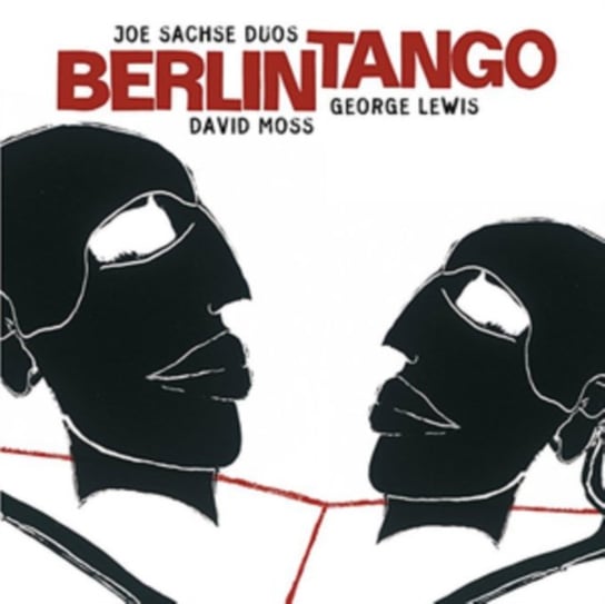 Berlin Tango Joe Sachse, David Moss & George Lewis