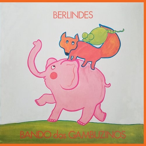 Berlindes Bando Dos Gambuzinos