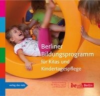 Berliner Bildungsprogramm für Kitas und Kindertagespflege Verlag Das Netz, Verlag Das Netz Gmbh